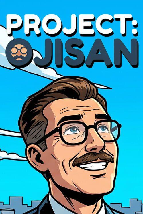 PROJECT: OJISAN