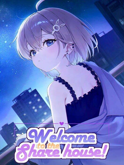Welcome to the Sharehouse! ~ domestic life with three cute girls~