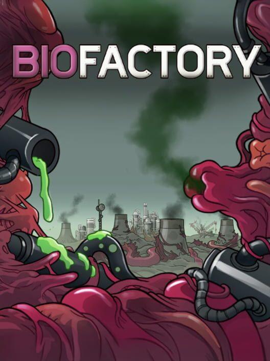 Biofactory バイオファクトリー