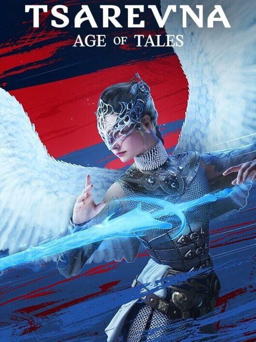 TSAREVNA. Age of Tales